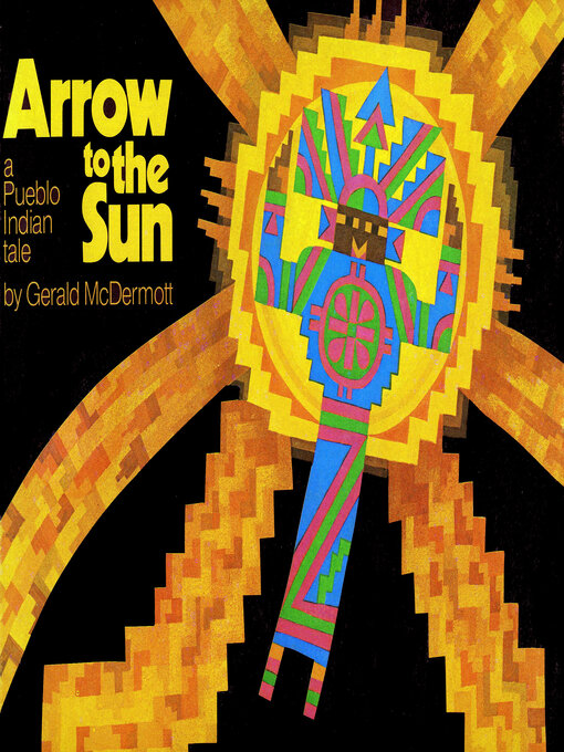 Title details for Arrow to the Sun by Gerald McDermott - Available